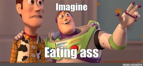 eating butt meme|Eating ass Meme Generator .